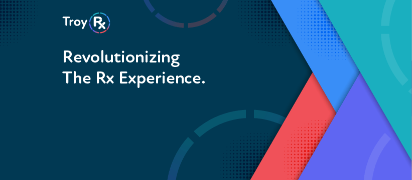 Un colorido gráfico azul con la marca del Grupo TROY que reza "TroyRx: Revolutionizing the Rx Experience". TroyRx es un proveedor de soluciones de prescripción que ofrece hasta un 80% de descuento en los costes de prescripción utilizando su programa de tarjetas de descuento en prescripción. 